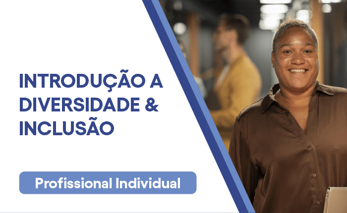 Introdução a Diversidade & Inclusão
