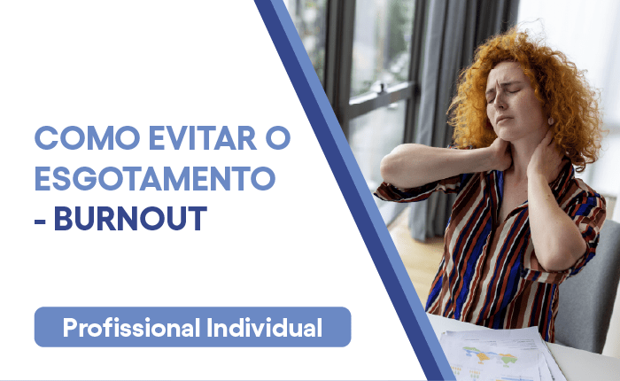 Como evitar o esgotamento – Burnout