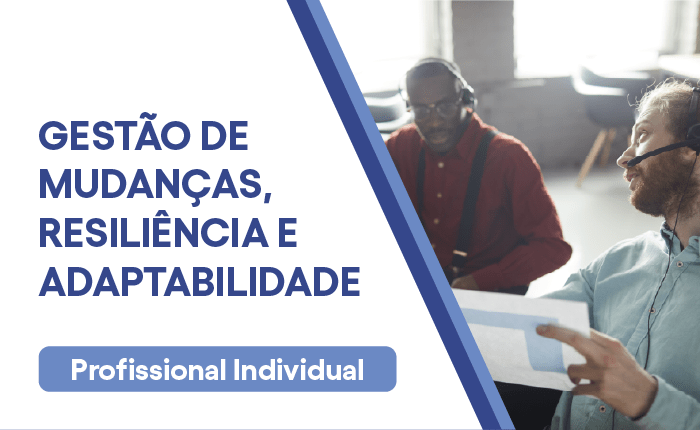 Gestão de Mudanças, Resiliência e Adaptabilidade