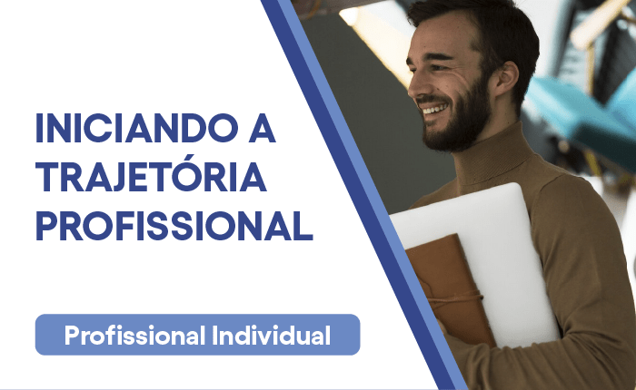 Iniciando a Trajetória Profissional